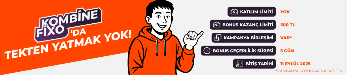 KOMBİNE FİXO’DA TEKTEN YATMAK YOK!