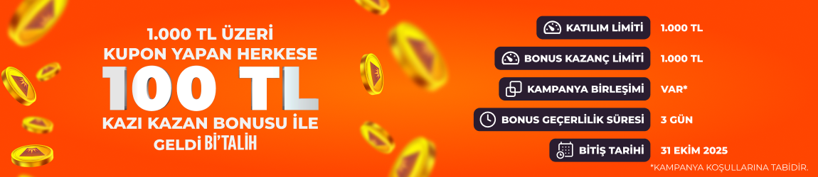 100 TL KAZI KAZAN BONUSU Bİ’TALİH’TE!