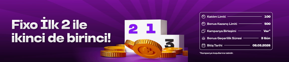 FİXO İLK 2’YE %25 EKSTRA KAZANÇ!