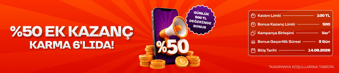 KARMA 6’LIDA %50 EKSTRA KAZANÇ!