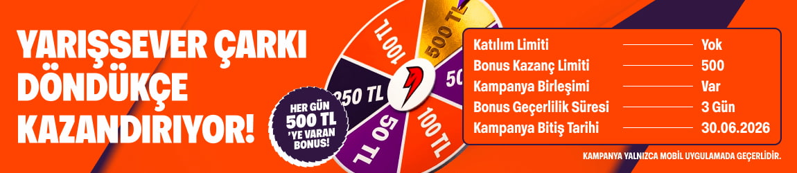 YARIŞSEVER ÇARKI DÖNDÜKÇE KAZANDIRIYOR!
