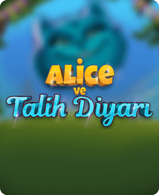 Alice ve Talih Diyarı