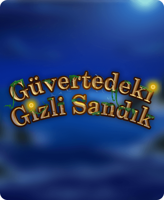 Güvertedeki Gizli Sandık